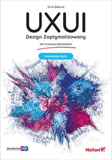 Design Zoptymalizowany UXUI Workshop Book - Chris Badura