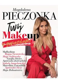 Twój make-up z gwiazdami - Magdalena Pieczonka