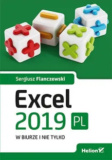 Excel 2019 PL w biurze i nie tylko - Outlet - Sergiusz Flanczewski