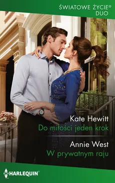Do miłości jeden krok / W prywatnym raju - Outlet - Kate Hewitt, Annie West
