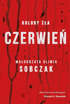 Kolory zła Tom 1 Czerwień - Małgorzata Oliwia Sobczak
