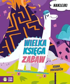 Wielka księga zabaw Kraina dinozaurów