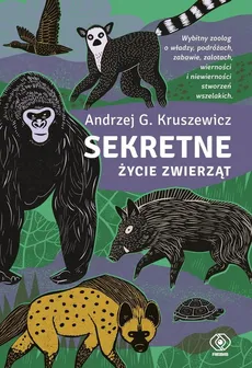 Sekretne życie zwierząt - Kruszewicz Andrzej G.