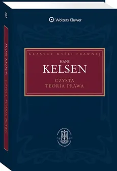 Czysta teoria prawa - Kelsen Hans