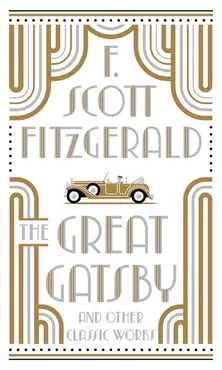 The Great Gatsby and Other Classic Works - Fitzgerald F. Scott