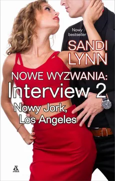 Nowe wyzwania. Interview: Nowy Jork &amp; Los Angeles - Sandi Lynn