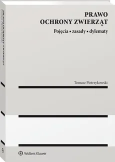 Prawo ochrony zwierząt - Tomasz Pietrzykowski