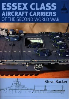 ShipCraft 12: Essex Class Carriers - Steve Backer