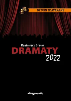 Dramaty 2022 - Outlet - Kazimierz Braun