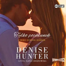Summer Harbor Tom 3 Tylko pocałunek - Denise Hunter
