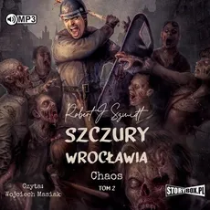 Szczury Wrocławia Chaos Tom 2 - Szmidt Robert J.