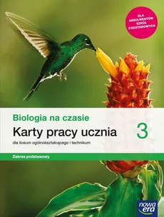 Biologia na czasie 3 Karty pracy Zakres podstawowy - Barbara Januszewska-Hasiec, Jacek Pawłowski, Renata Stencel