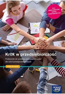 Krok w przedsiębiorczość Podręcznik do podstaw przedsiębiorczości - Zbigniew Makieła, Tomasz Rachwał