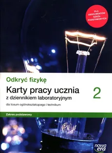 Odkryć fizykę 2 Karty pracy ucznia z dziennikiem laboratoryjnym Zakres podstawowy - Outlet - Bartłomiej Piotrowski