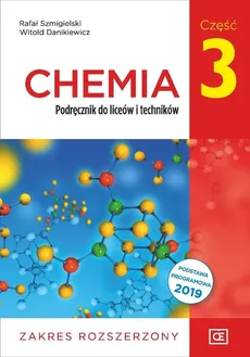 Chemia 3 Podręcznik Zakres rozszerzony - Outlet - Witold Danikiewicz, Rafał Szmigielski