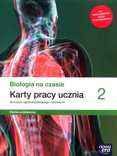 Biologia na czasie 2 Karty pracy Zakres podstawowy - Dawid Kaczmarek, Jacek Pawłowski, Renata Stencel