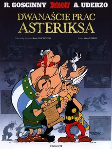 Asteriks Dwanaście prac Asteriksa - René Goscinny, Albert Uderzo