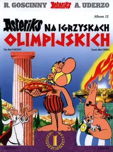 Asteriks na igrzyskach olimpijskich Tom 12 - Outlet - René Goscinny, Albert Uderzo
