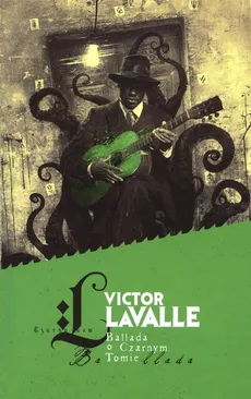 Ballada o Czarnym Tomie - Victor Lavalle