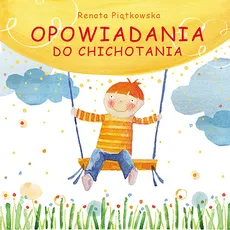 Opowiadania do chichotania - Outlet - Renata Piątkowska