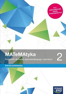 MATeMAtyka 2 Podręcznik Zakres podstawowy - Wojciech Babiański, Lech Chańko, Joanna Czarnowska