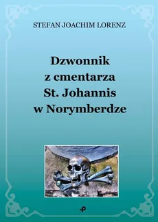 Dzwonnik z cmentarza St. Johannis w Norymberdze - Outlet - Lorenz Stefan Joachim