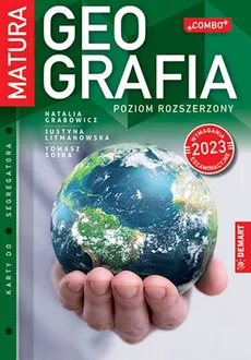 Geografia Matura Poziom rozszerzony od 2023 - Natalia Grabowicz, Justyna Limanowska, Tomasz Sojka
