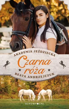Czarna róża Akademia Jeździecka - Outlet - Beata Andrzejczuk