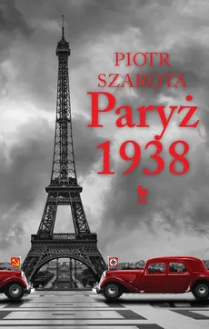 Paryż 1938 - Paweł Szarota