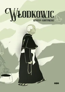 Włodkowic - Marian Grotowski