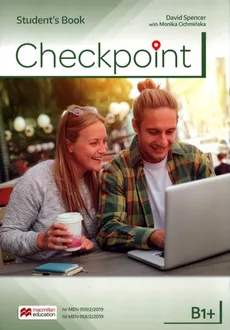 Checkpoint B1+ Student's Book + cyfrowa książka ucznia - Monika Cichmińska, David Spencer