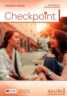 Checkpoint A2+/B1 Student's Book + cyfrowa książka ucznia - Monika Cichmińska, David Spencer