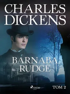 Barnaba Rudge tom 2 - Charles Dickens