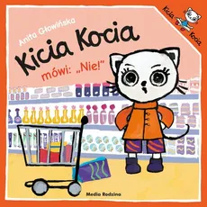 Kicia Kocia mówi: NIE! - Outlet - Anita Głowińska