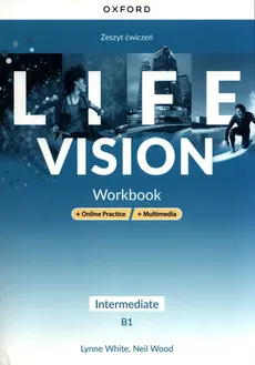 Life Vision Intermediate. Zeszyt ćwiczeń + Online Practice + multimedia - Outlet - Lynne White, Neil Wood