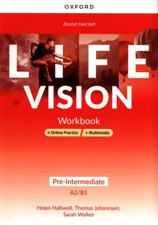 Life Vision Pre-Intermediate Zeszyt ćwiczeń + Online Practice + multimedia - Helen Halliwell, Thomas Johannsen, Sarah Walker