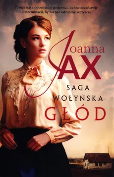 Saga Wołyńska Głód - Outlet - Joanna Jax