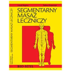 Segmentarny masaż leczniczy - Outlet - Tadeusz Kasperczyk, Leszek Magiera