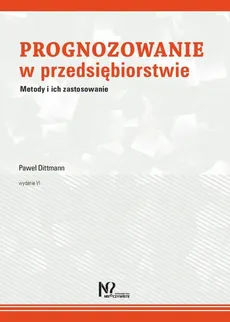 Prognozowanie w przedsiębiorstwie - Outlet - Paweł Dittmann
