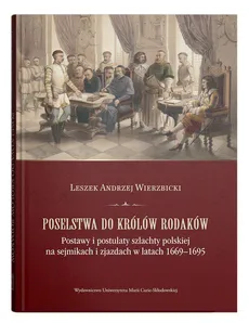 Poselstwa do królów rodaków - Outlet - Wierzbicki Leszek Andrzej