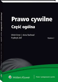 Prawo cywilne Część ogólna - Outlet - Anna Rachwał, Ernst Ulrich, Fryderyk Zoll