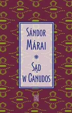 Sąd w Canudos - Sandor Marai