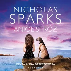 ANIOŁ STRÓŻ - Nicholas Sparks