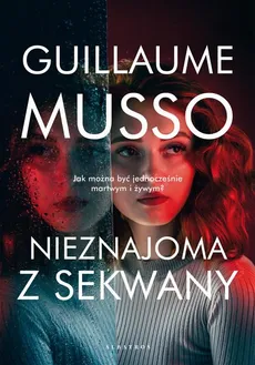 NIEZNAJOMA Z SEKWANY - Guillaume Musso