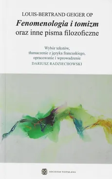Fenomenologia i tomizm oraz inne pisma filozoficzne - Louis-Bertrand Geiger