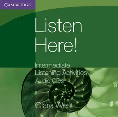 Listen Here! Intermediate Listening Activities Audio CDs - Clare West
