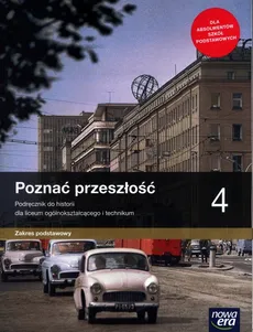 Poznać przeszłość.4 Podręcznik Zakres podstawowy - Outlet - Jarosław Kłaczkow, Stanisław Roszak