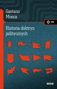 Historia doktryn politycznych - Mosca Gaetano