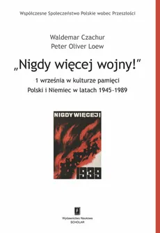 Nigdy więcej wojny! - Outlet - Waldemar Czachur, Loew Peter Oliver