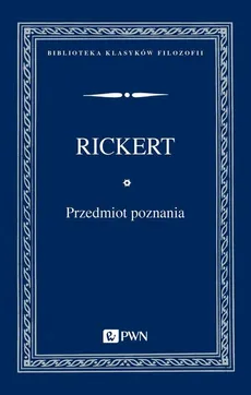 Przedmiot poznania - Heinrich Rickert